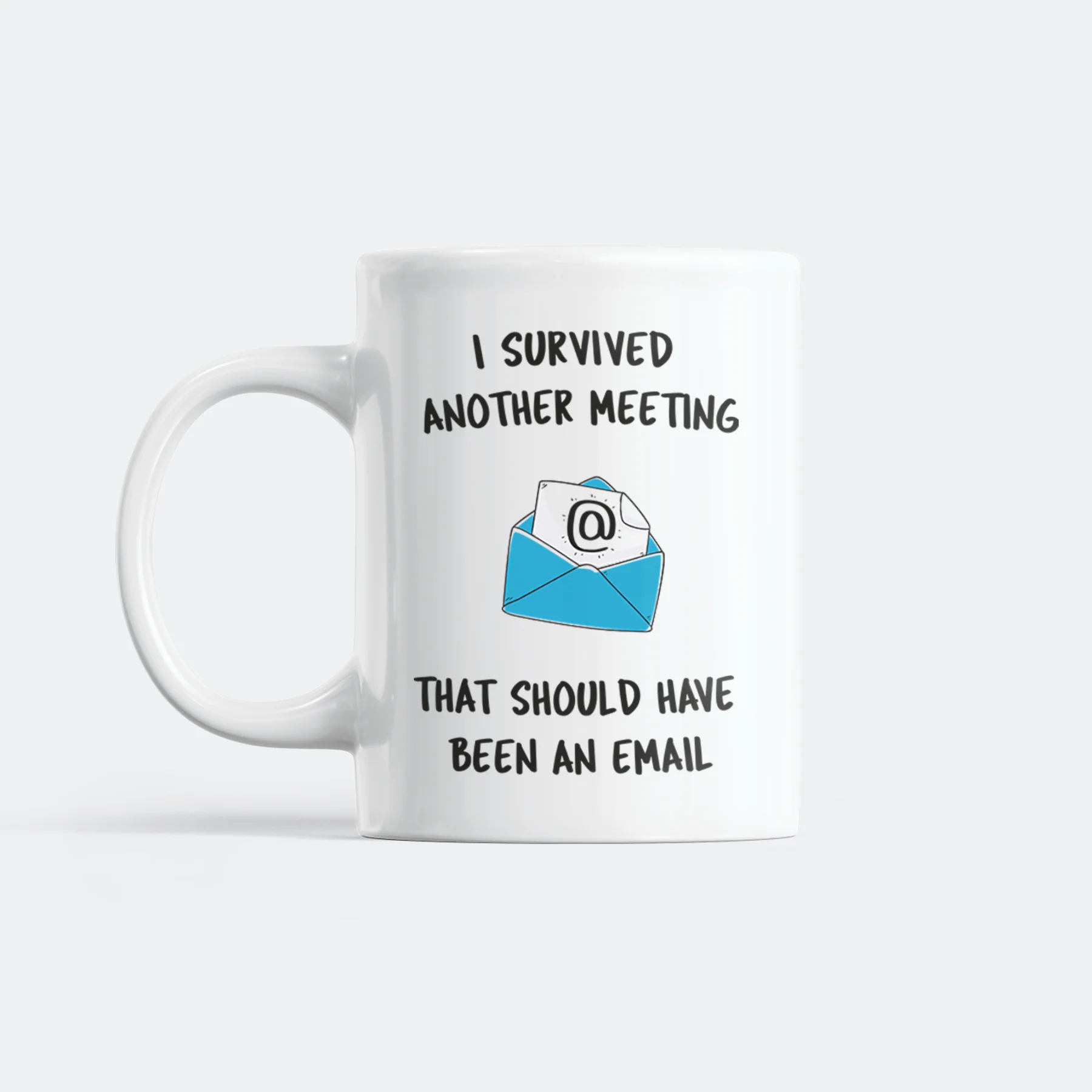 I Survived Another Meeting Mug